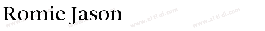 Romie Jason字体字体转换